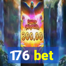 176 bet